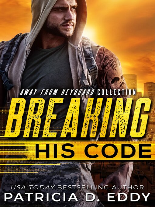 Title details for Breaking His Code by Patricia D. Eddy - Available